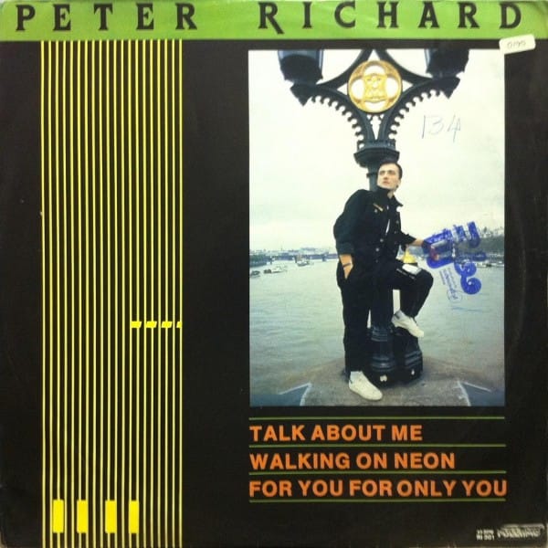 Peter Richard - Talk About Me / For You For Only You / Walking On Neon