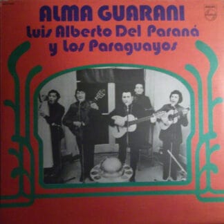 Luis Alberto del Parana y Los Paraguayos - Alma Guarani